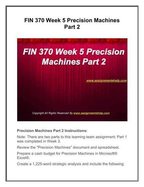 Precision Machines Part 2 Learning Team D Week 5 FIN370 